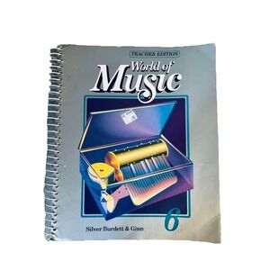 World of Music Teacher Edition by Silver Burdett & Ginn 1988 Back‎ To School